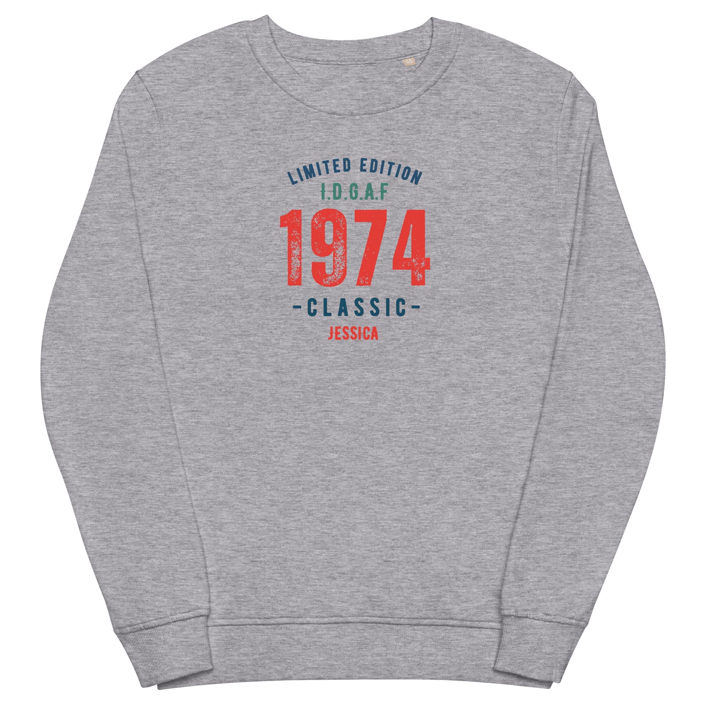 I.D.G.A.F What Year? Unisex Sweatshirt