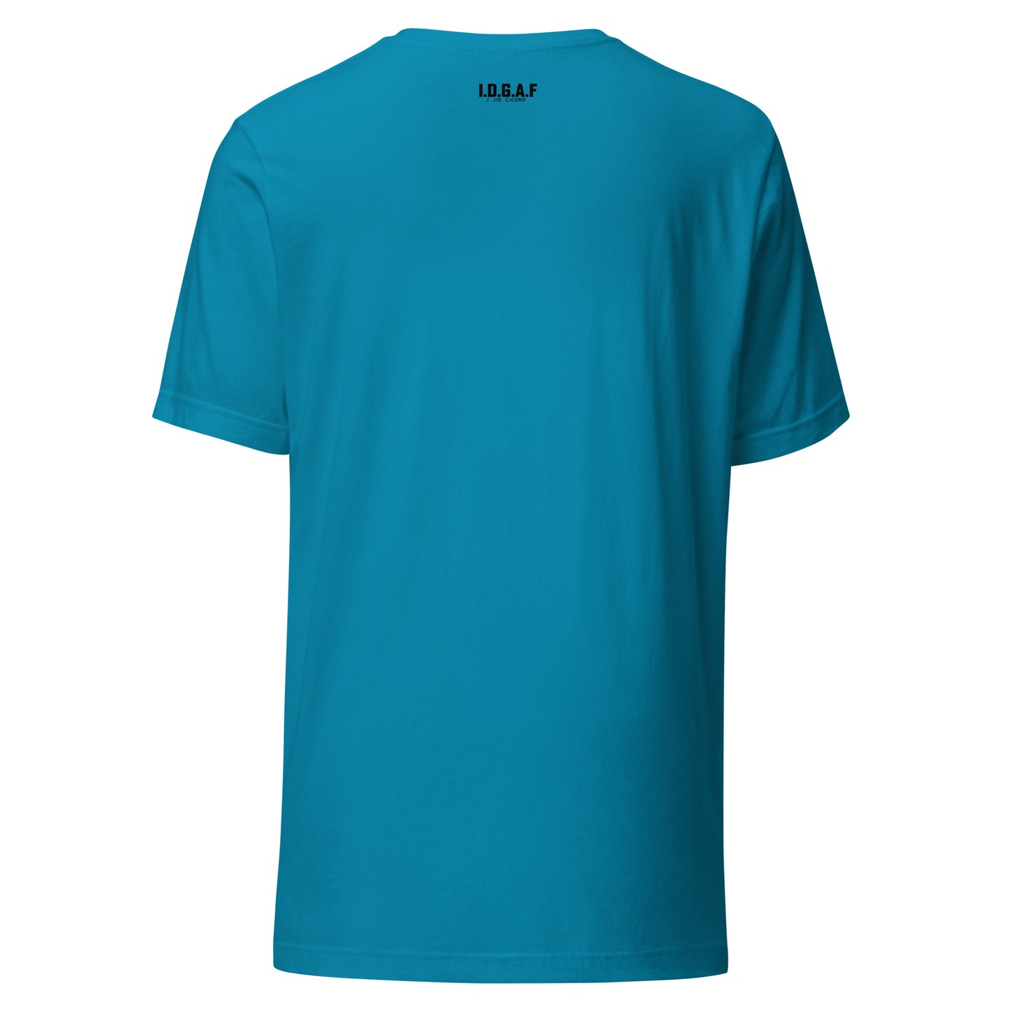 IDGAF Affirmations Unisex T-Shirt