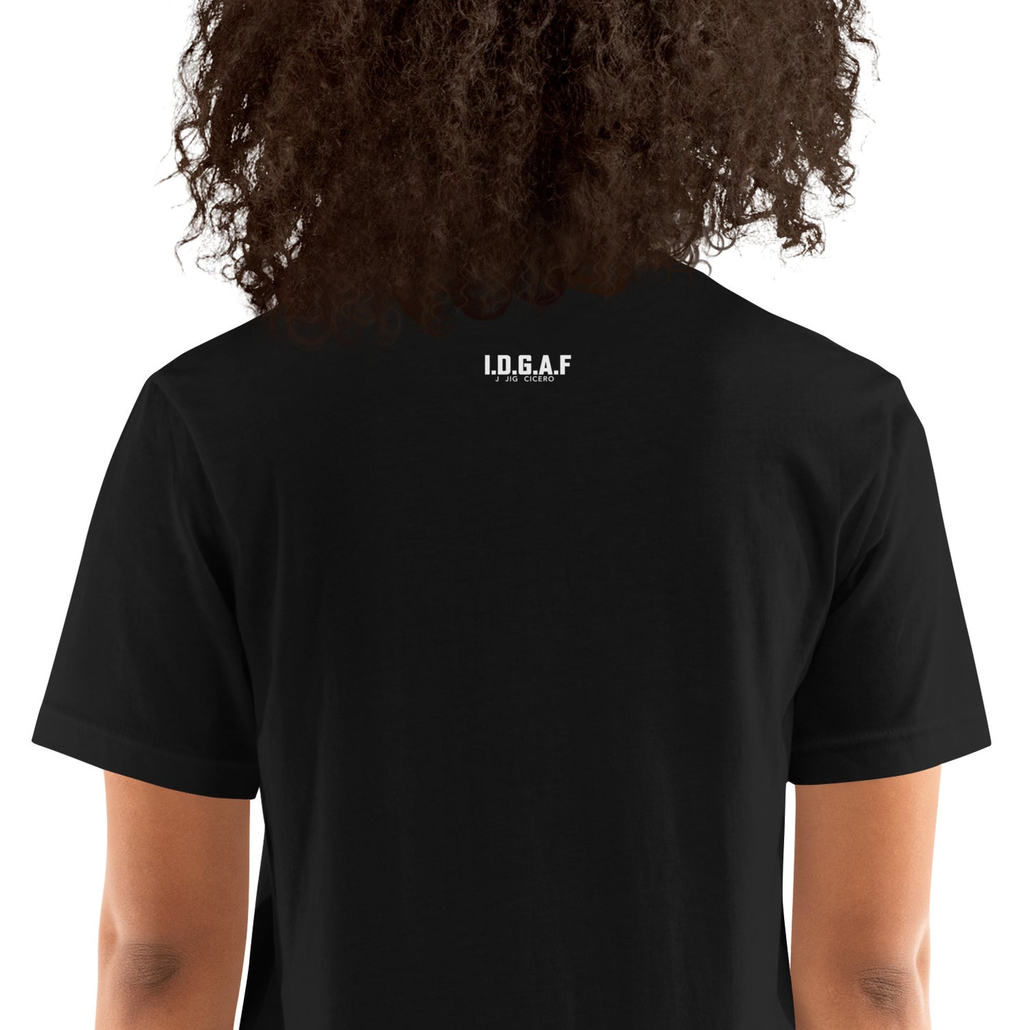 IDGAF Affirmations Unisex T-Shirt