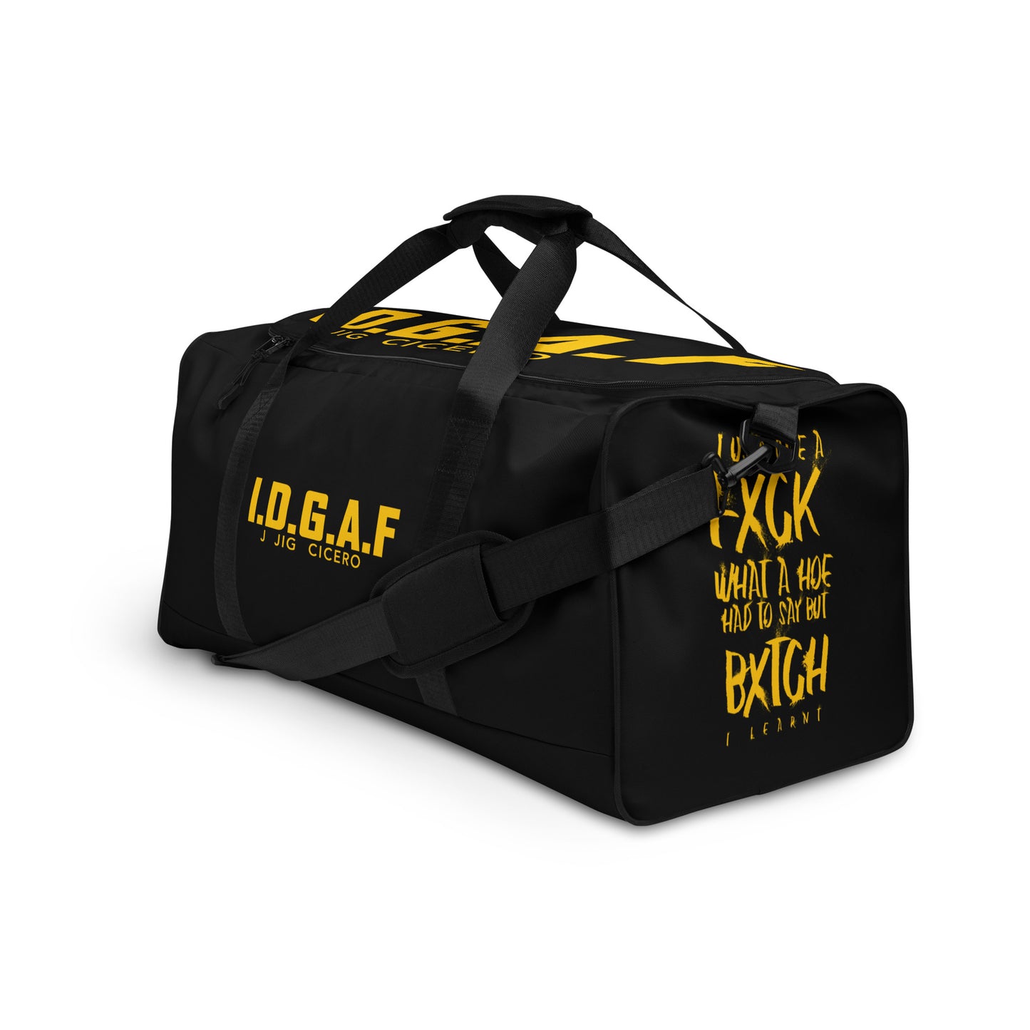 IDGAF Duffle bag